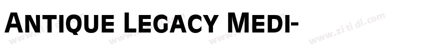 Antique Legacy Medi字体转换 Antique Legacy Medi字体转换